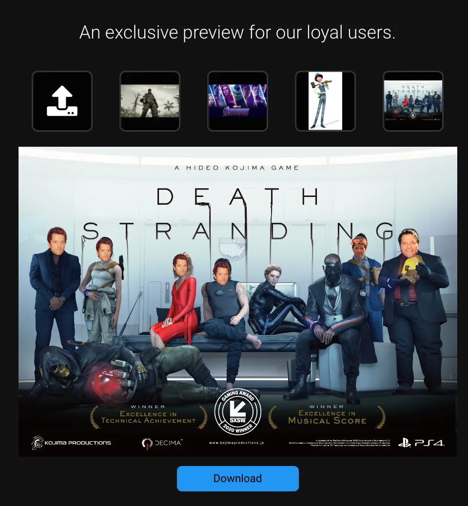 Bobafilters in action, once again: the poster for Hideo Kojima's Death
Stranding, with various cut-out Misha Collins faces pasted on top of the game's
cast. "An exclusive preview for our loyal users."