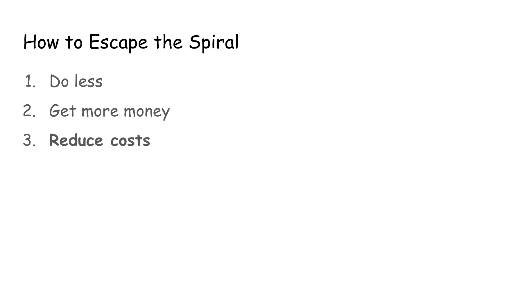 Slide 26. The same as the prior slide, but now the third point (Reduce costs) is bolded and the chart has disappeared.