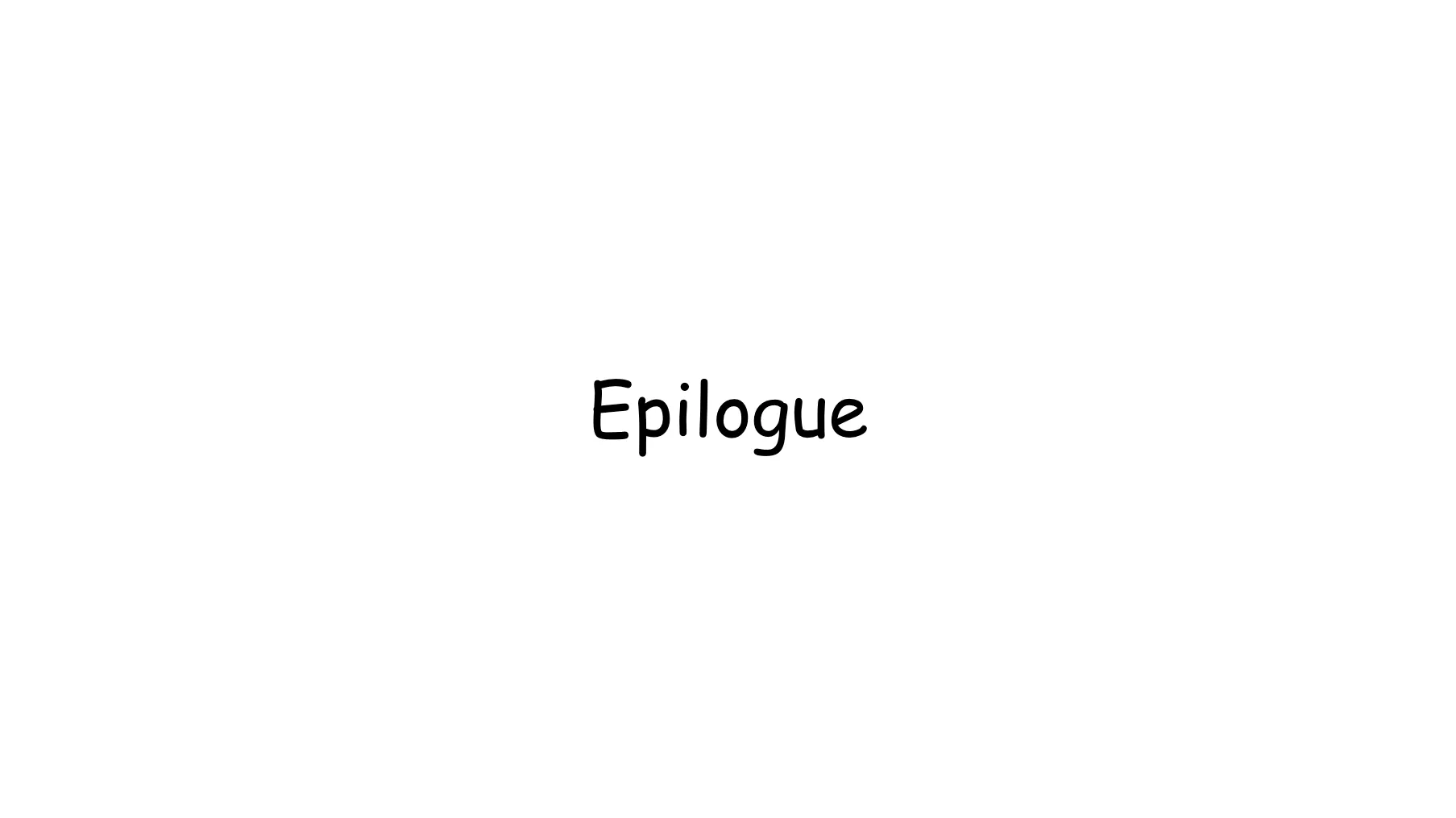Slide 65. Epilogue.